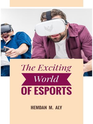 cover image of The Exciting World of eSports